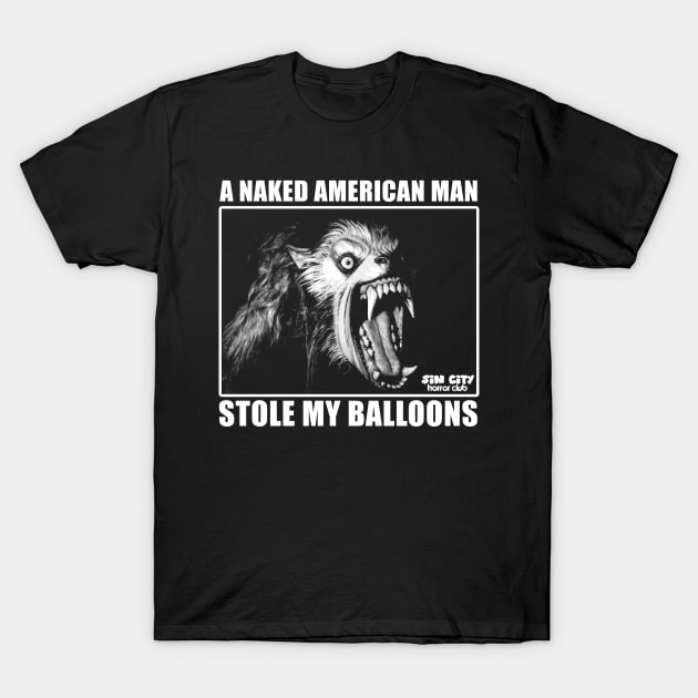 SCHC - Werewolf Balloons T-Shirt by GhostChaser Productions